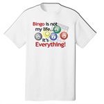 Bingo is Everything T-Shirt