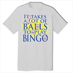 It Takes Balls T-Shirt